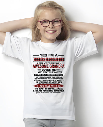 Yes I’m A Stubborn Granddaughter T-Shirt – Birthday Gift From Grandpa / Man - snow00 (SKU2607-269-00)