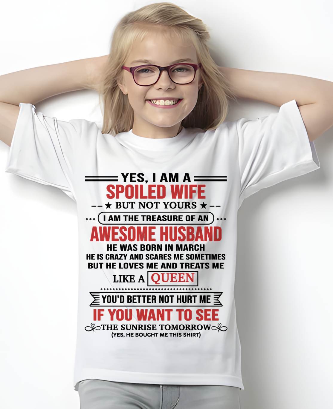 MARCH, I AM THE TREASURE OF AN AWESOME HUSBAND – Gift T Shirt From Husband For Wife – SNOW FEMALE03 (SKU2602-05-03)