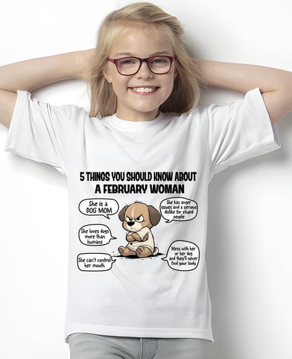 FEBRUARY SHIRT, 5 THINGS YOU SHOULD KNOW ABOUT THIS WOMAN - SNOW02 (SKU2604-311-02)