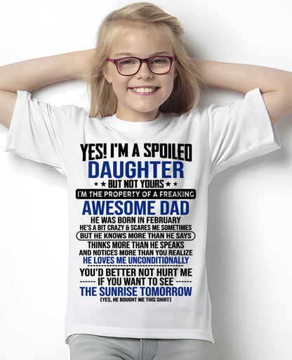 FEBRUARY, I'M THE PROPERTY OF A FREAKING AWESOME DAD - GIFT T SHIRT FROM DAD FOR DAUGHTER - SNOW02 (SKU2604-75-02)