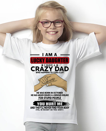 OCTOBER, I AM A LUCKY DAUGHTER - GIFT T SHIRT FROM DAD - SNOW MALE10 (SKU2602-187-10)