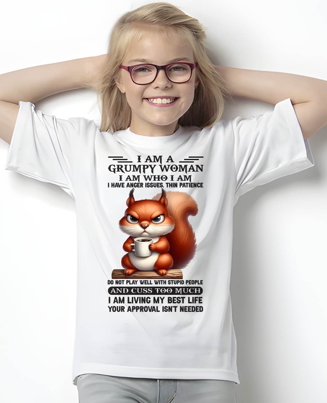 GRUPMY WOMAN - BIRTHDAY SHIRT FOR WOMEN - SNOW00 (SKU09-07-00)