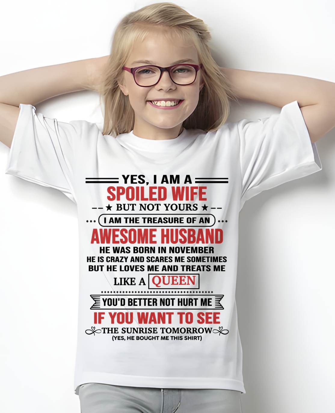 NOVEMBER, I AM THE TREASURE OF AN AWESOME HUSBAND – Gift T Shirt From Husband For Wife – SNOW FEMALE11 (SKU2602-05-11)
