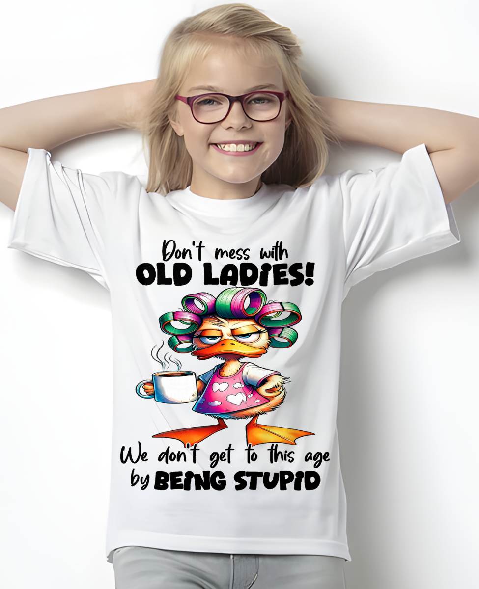 Cute Duck Don't Mess with Old Ladies T-Shirt