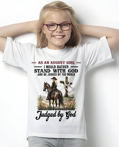 AUGUST SHIRT - I WOULD RATHER STAND WITH GOD AND BE JUDGED BY THE WORLD - SNOW08 (SKU2604-326-08)