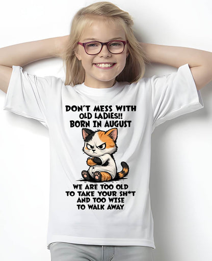 AUGUST SHIRT, DONT MESS WITH OLD LADIES - SNOW08 (SKU2603-161-08)