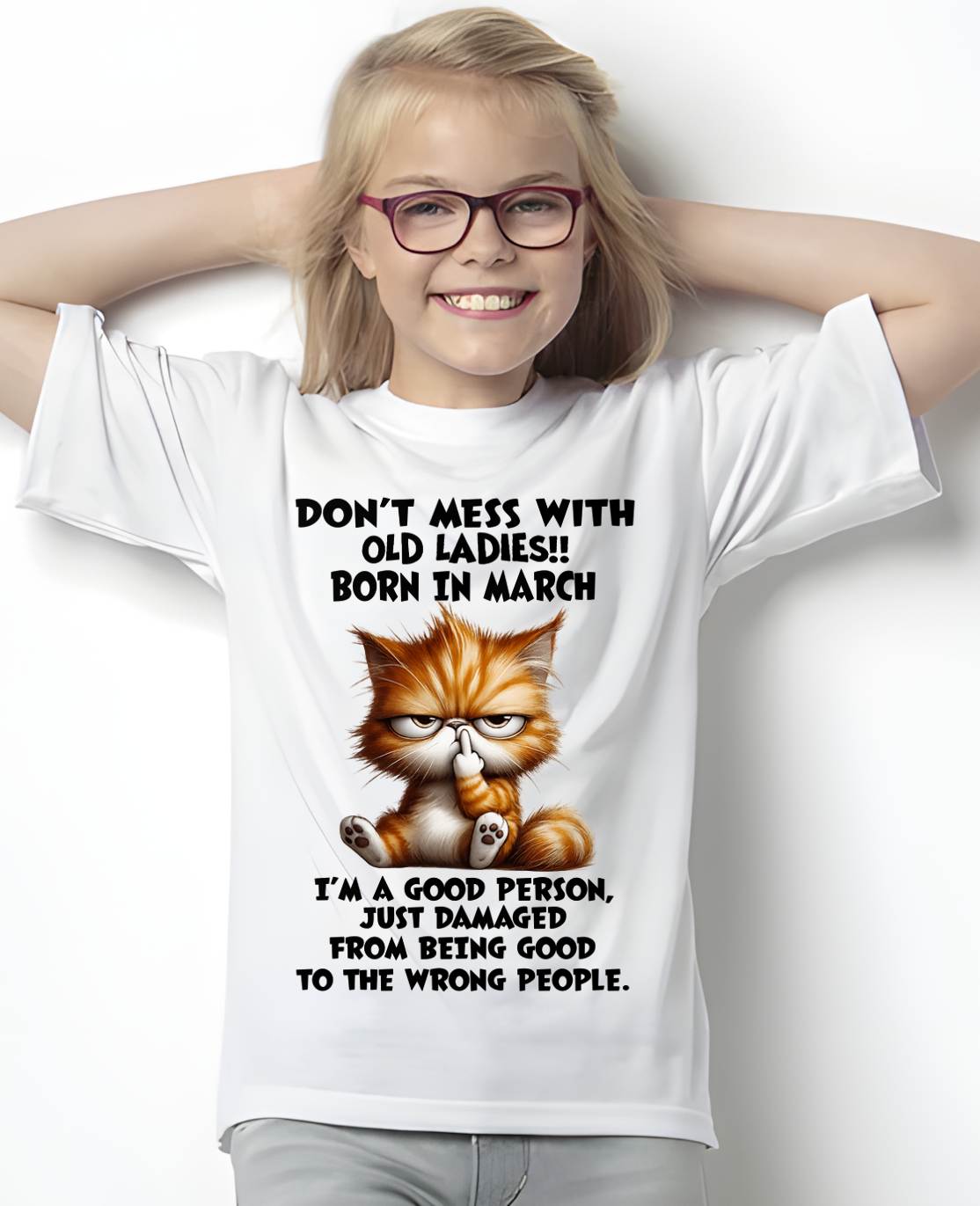 MARCH SHIRT, DONT MESS WITH OLD LADIES - SNOW03 (SKU2603-198-03)