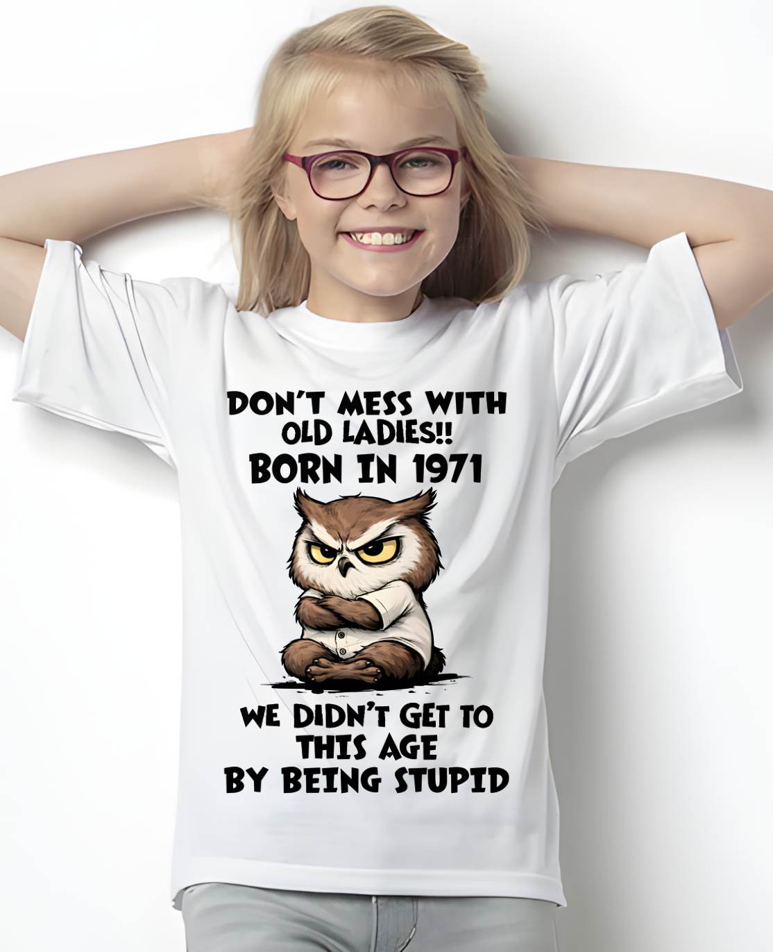 1971 SHIRT, DON'T MESS WITH OLD LADIES - SNOW00 (SKU2609-230-1971)