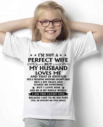 MY HUSBAND LOVES ME AND THAT IS ENOUGH – SNOW FEMALE00 (SKU26T-01168-00)