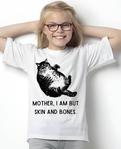 Cat Mother I Am But Skin and Bones T-Shirt