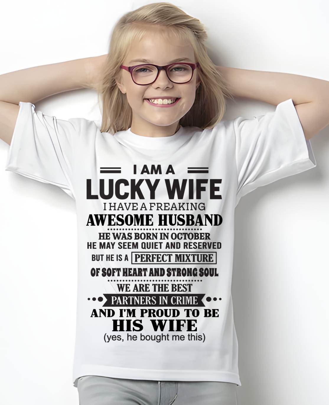 OCTOBER, I HAVE A FREAKING AWESOME HUSBAND – Gift T Shirt From Husband For Wife – SNOW FEMALE10 (SKU26T-01302-10)