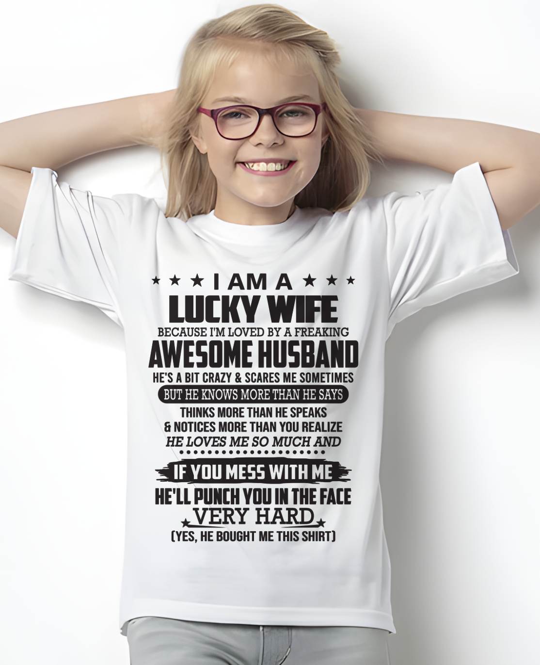 I’M LOVED BY A FREAKING AWESOME HUSBAND- GIFT T SHIRT FROM HUSBAND TO WIFE - SNOW MALE00 (SKU26T-01142-00)