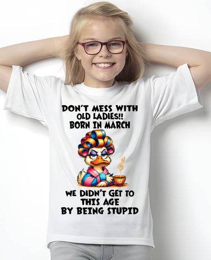 MARCH SHIRT, DON’T MESS WITH OLD LADIES - FMA SNOW03 (SKU2604-30-03)