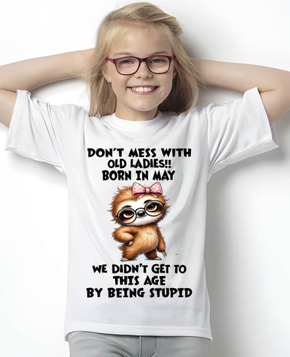 MAY SHIRT, DON'T MESS WITH OLD LADIES - SNOW05 (SKU2605-449-05)