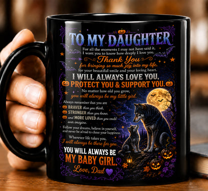 TO DAUGHTER MUG - GIFT FROM DAD (SKU2608-652)