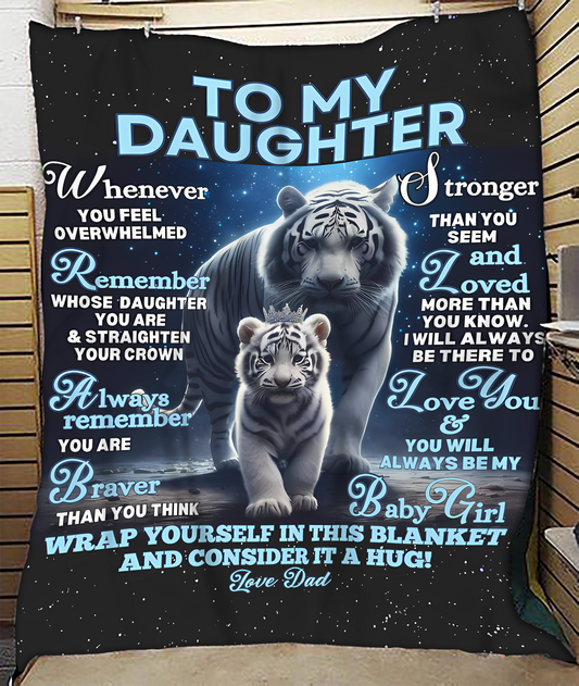 BLANKET FOR DAUGHTER - GIFT FROM DAD - COMFORT & WARMTH GIFT NTTD00 (SKU-CHAU-B04)