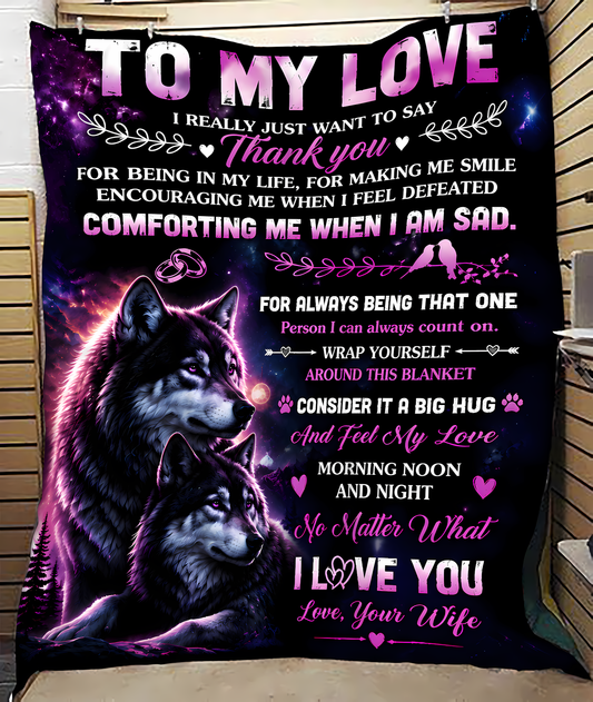 Special Gift For Your Husband Blanket - From Wife (SKU2608-550)