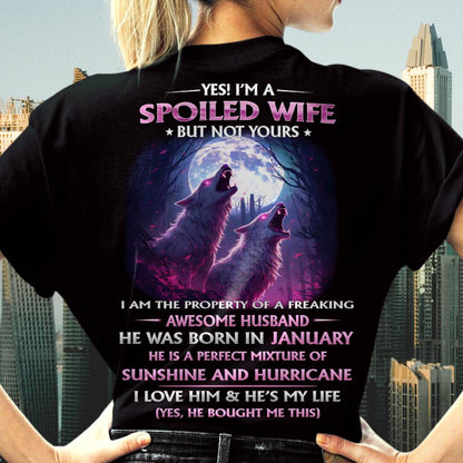 JANUARY - YES! I'M A SPOILED WIFE - Gift for Wife From Husband - SNOW01 (SKU26T-0182-01)