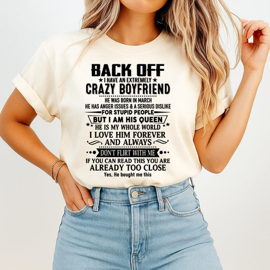 March - Back Off I Have An Extremely Crazy Boyfriend - Gift For Wife From Husband - SNOW03 (SKUT-BACKOFF-03)