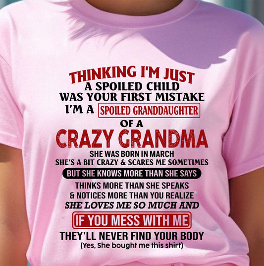 MARCH - I'M A SPOILED GRANDDAUGHTER OF A CRAZY GRANDMA - From Grandma - NTTD03 (SKU-GMD1-NTT03)