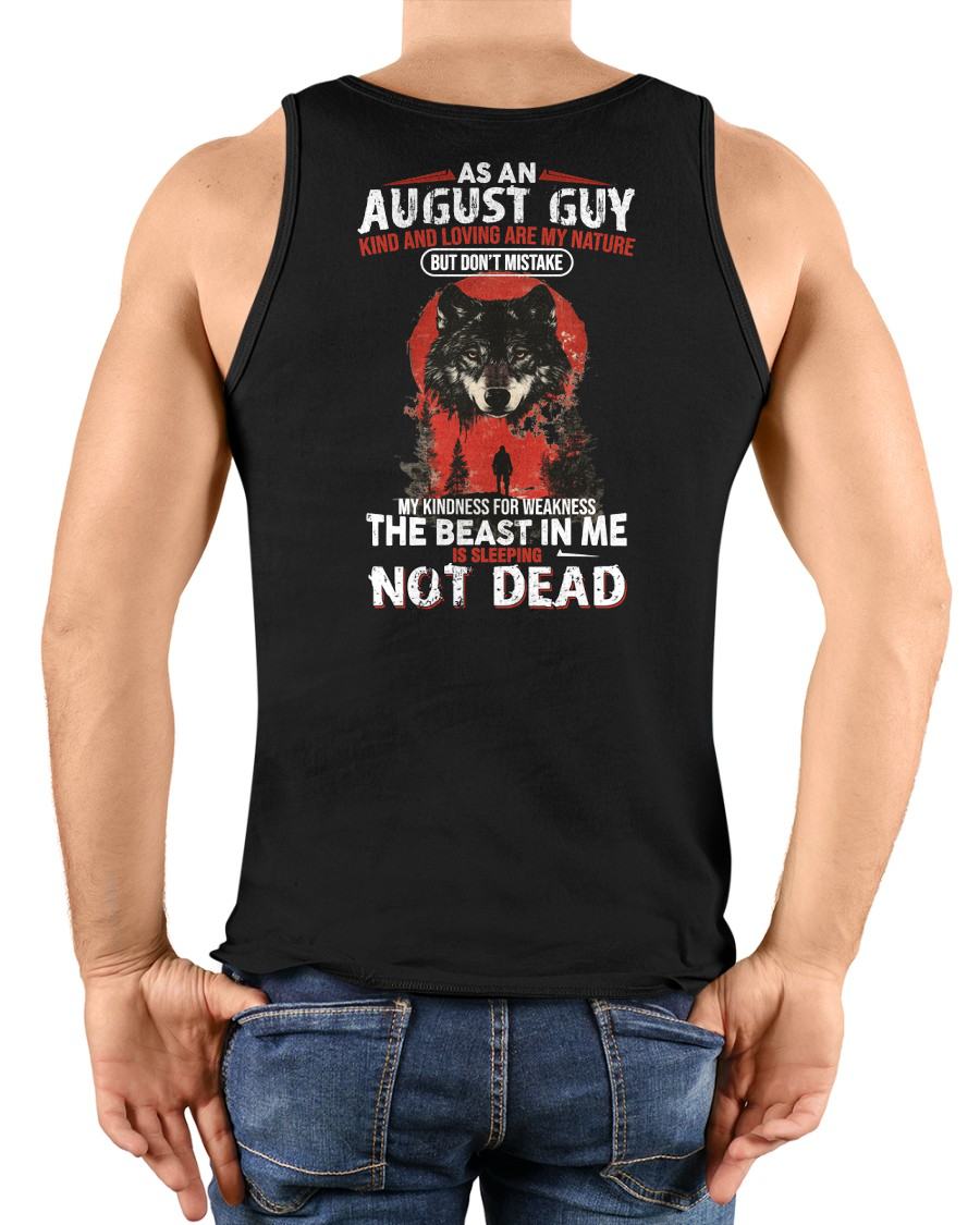 AUGUST - KIND AND LOVING ARE MY NATURE - BIRTHDAY T-SHIRT FOR MEN - SNOW08 (SKU26T-01-17-08)
