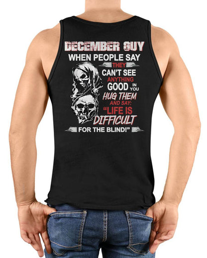DECEMBER -  HUG THEM AND SAY... - BIRTHDAY T-SHIRT FOR MEN - SNOW12 (SKU12-253-12)
