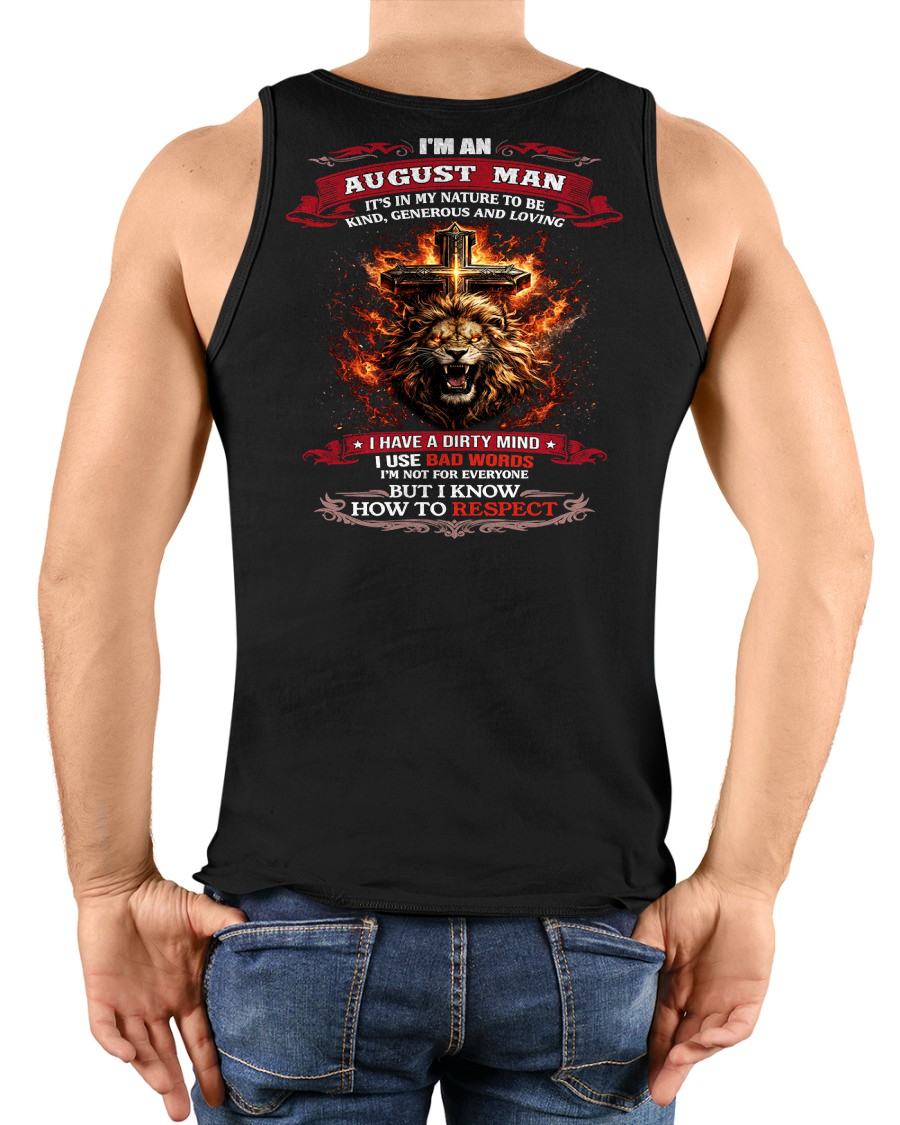 AUGUST - KIND AND LOVING ARE MY NATURE - PREMIUM DTG PRINT BIRTHDAY T-SHIRT FOR MEN - SNOW08 (SKU26T-01-31-08)