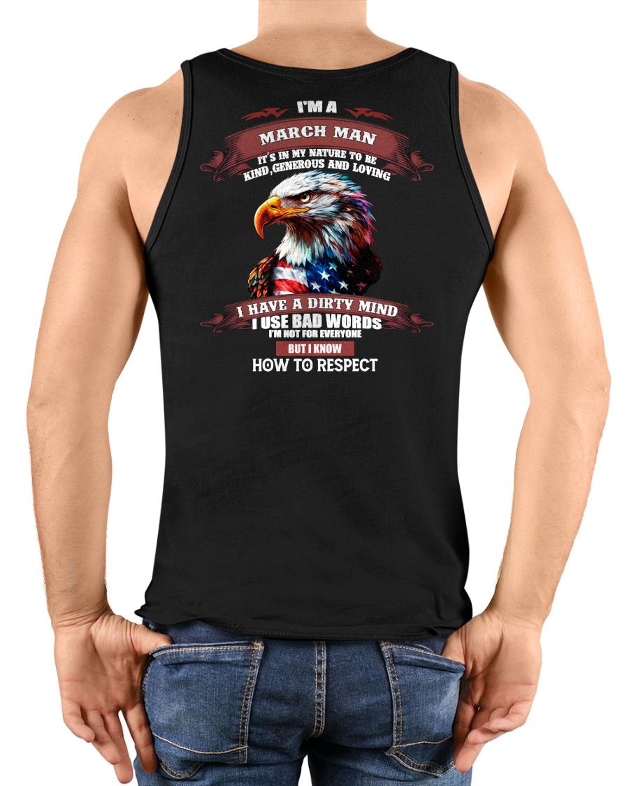 MARCH - KNOW HOW TO RESPECT - BIRTHDAY T-SHIRT FOR MEN - SNOW03 (SKU12-311-03)