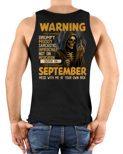 SEPTEMBER - WARNING GRUMPY MOODY - BIRTHDAY T-SHIRT FOR MEN - SNOW09 (SKU26T-01-07-09)