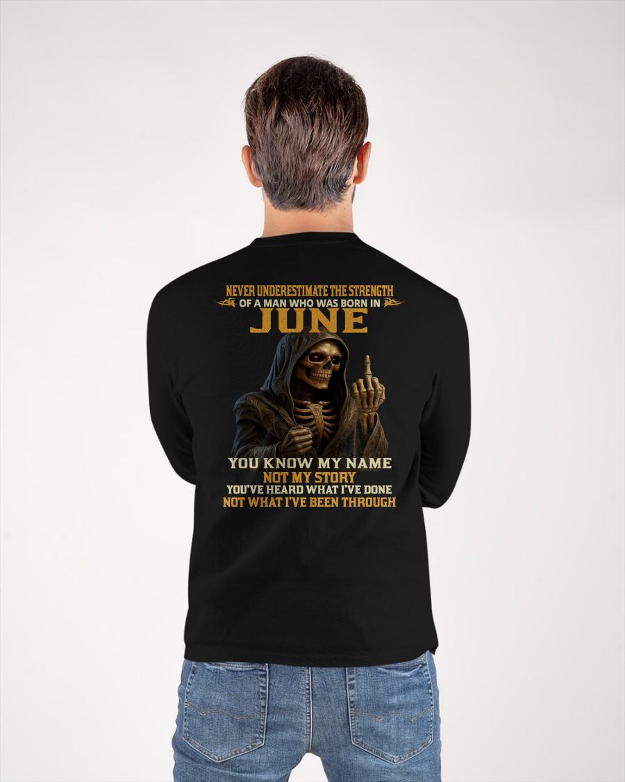 JUNE - NEVER UNDERESTIMATE - BIRTHDAY T-SHIRT FOR MEN - SNOW06 (SKU26T-01-06-06)