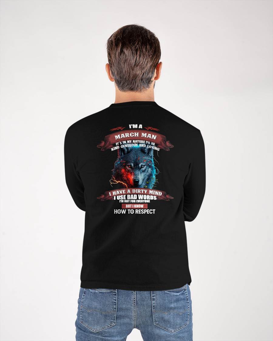 MARCH - KNOW HOW TO RESPECT - BIRTHDAY T-SHIRT FOR MEN - SNOW03 (SKU12-162-03)