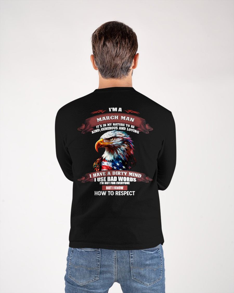 MARCH - KNOW HOW TO RESPECT - BIRTHDAY T-SHIRT FOR MEN - SNOW03 (SKU12-311-03)