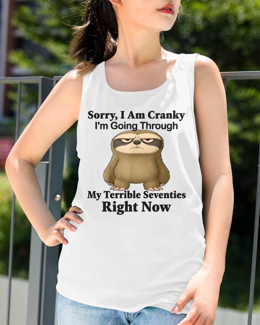 SORRY I AM CRANKY - BIRTHDAY SHIRT FOR WOMEN - SNOW00 (SKU12-226)