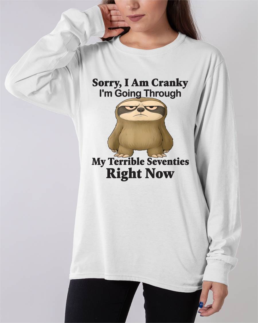 SORRY I AM CRANKY - BIRTHDAY SHIRT FOR WOMEN - SNOW00 (SKU12-226)