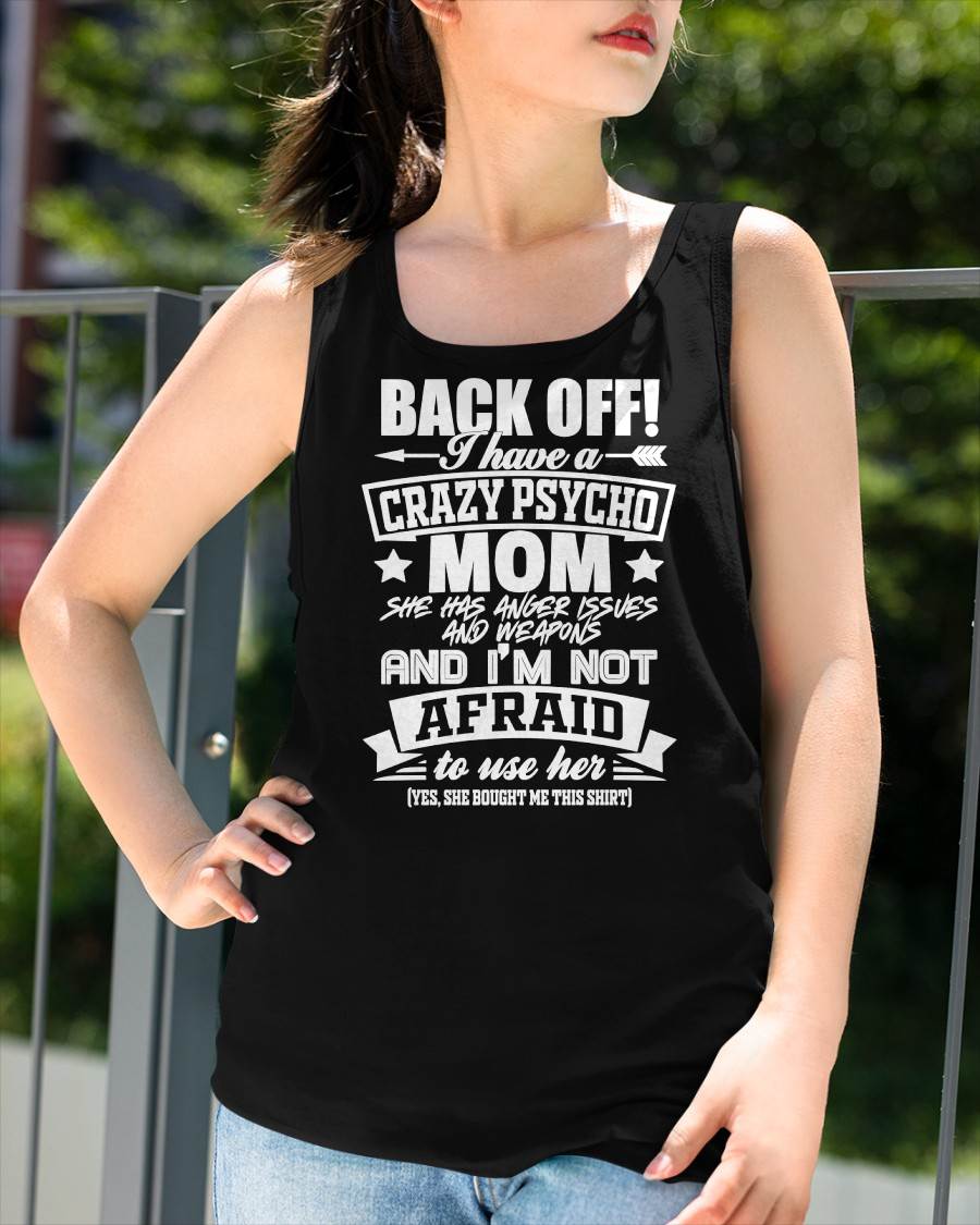 I HAVE A CRAZY MOM - PERFECT GIFT FOR YOUR DAUGHTER - GIFT FROM MOM - SNOW00 (SKU12-245)