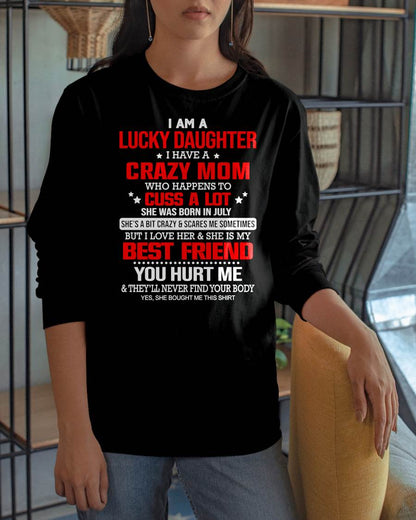 JULY- I'M A LUCKY DAUGHTER - PERFECT GIFT FOR YOUR DAUGHTER - GIFT FROM MOM - SNOW07 (SKU12-241-07)