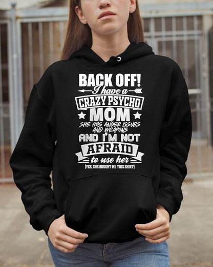 I HAVE A CRAZY MOM - PERFECT GIFT FOR YOUR DAUGHTER - GIFT FROM MOM - SNOW00 (SKU12-245)