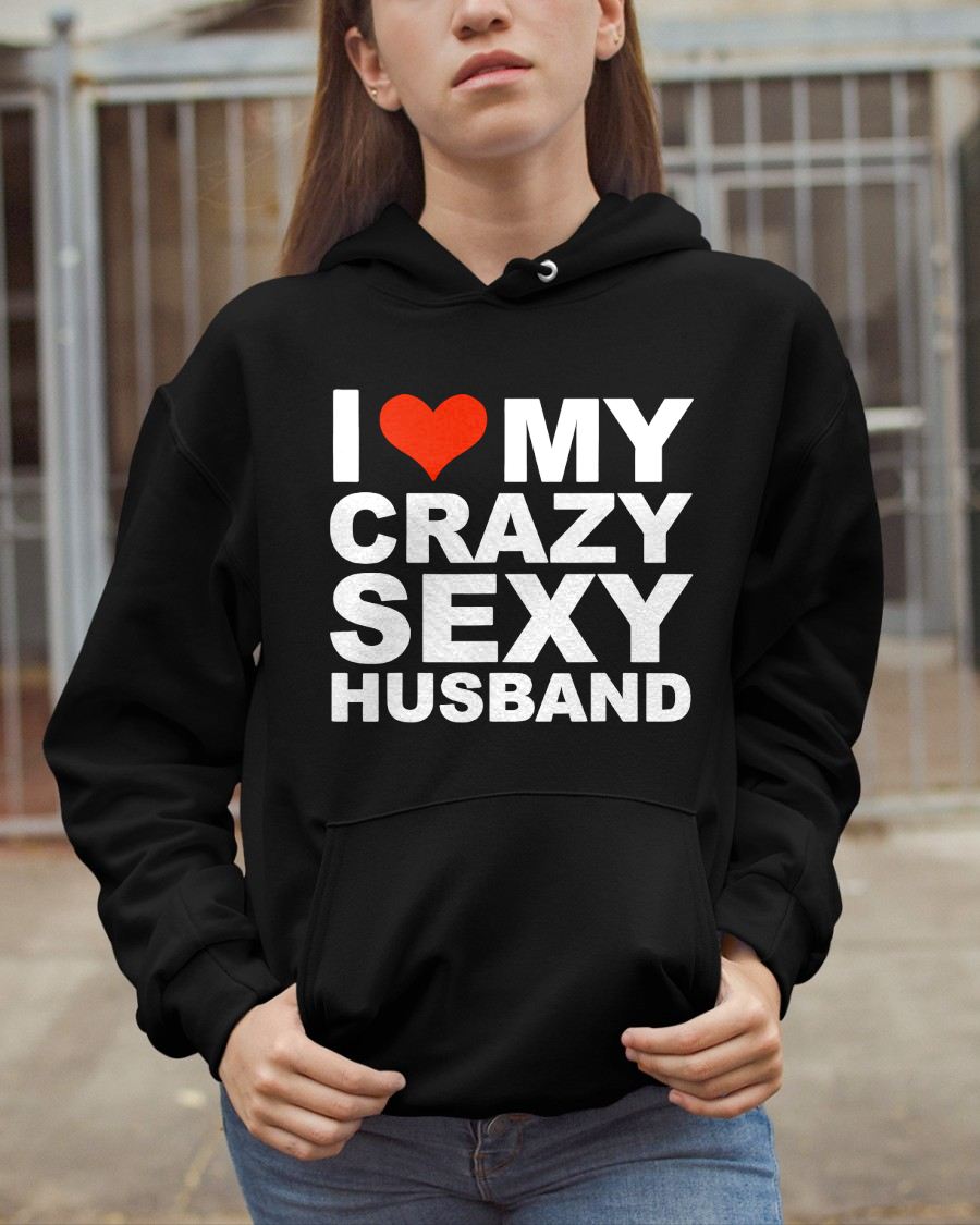 I LOVE MY CRAZY SEXY HUSBAND - PERFECT GIFT FOR YOUR WIFE - SNOW00 (SKU12-294)