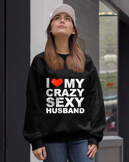 I LOVE MY CRAZY SEXY HUSBAND - PERFECT GIFT FOR YOUR WIFE - SNOW00 (SKU12-294)
