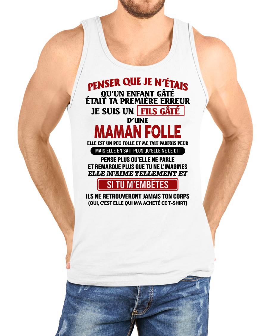 JE SUIS UN FILS GÂTÉ – CADEAU DE MAMAN - frSNOW00 (SKU12-186)