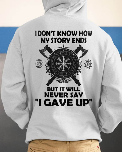 I NEVER SAY "I GAVE UP" - UNISEX T-SHIRT - SNOW00