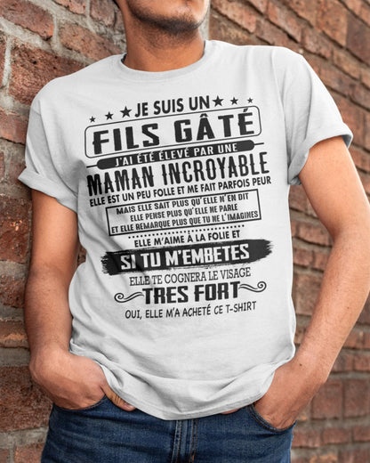 JE SUIS UN FILS GÂTÉ – CADEAU DE MAMAN INCROYABLE - frSNOW00