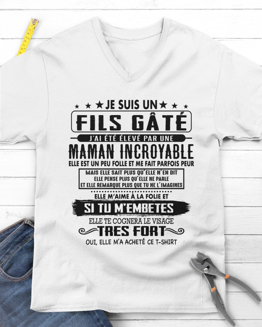 JE SUIS UN FILS GÂTÉ – CADEAU DE MAMAN INCROYABLE - frSNOW00