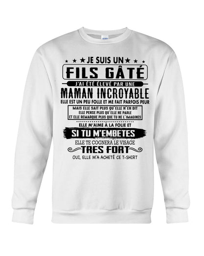 JE SUIS UN FILS GÂTÉ – CADEAU DE MAMAN INCROYABLE - frSNOW00