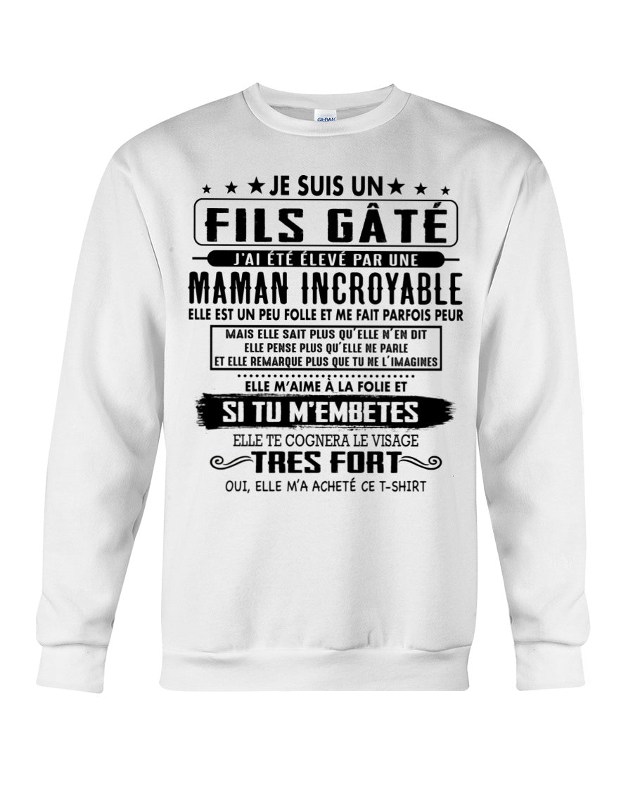 JE SUIS UN FILS GÂTÉ – CADEAU DE MAMAN INCROYABLE - fr00 / SNOW00