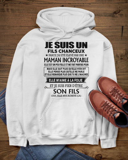 T-SHIRT JE SUIS UN FILS CHANCEUX – CADEAU TOUCHANT DE MAMAN INCROYABLE - frSNOW00