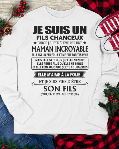 T-SHIRT JE SUIS UN FILS CHANCEUX – CADEAU TOUCHANT DE MAMAN INCROYABLE - frSNOW00