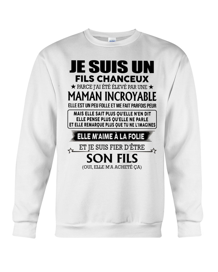 T-SHIRT JE SUIS UN FILS CHANCEUX – CADEAU TOUCHANT DE MAMAN INCROYABLE - frSNOW00