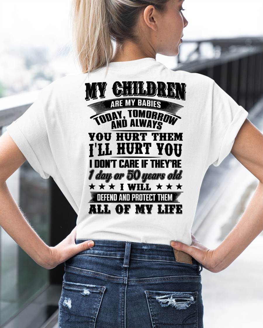 MY CHILDREN ARE MY BABY - T-SHIRT FOR MOM - SNOW00 (SKU12-274)
