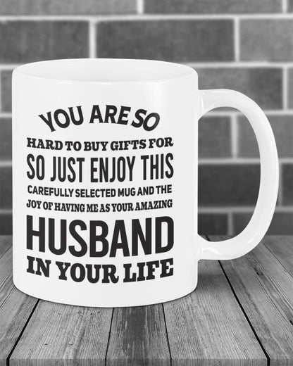 FUNNY MUG FOR YOUR WIFE - PERFECT GIFT FOR VALENTINE'S DAY - GIFT FROM HUSBAND SNOW00 (SKU12-327)